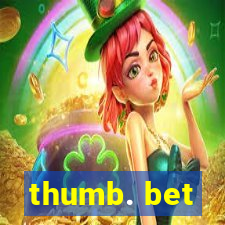 thumb. bet